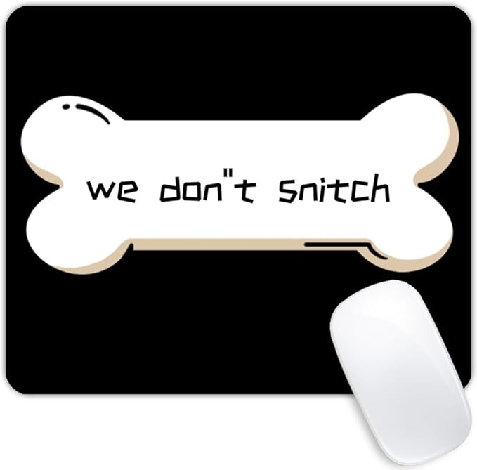 We Don''t Snitch Mouse pad Customized Mousepad Non-Slip Rubber Base Mouse Pads by Goodsprout