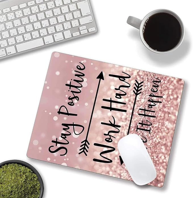 Inspirational Quote Mouse Pad, Stay Positive Work Hard and Make It Happen - Image 4